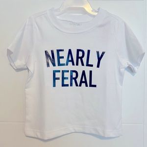 “Nearly Feral” Baby/Toddler T-shirt Size 18 Months
